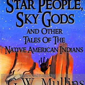 Star People, Sky Gods and Other Tales of the Native American Indians (5)